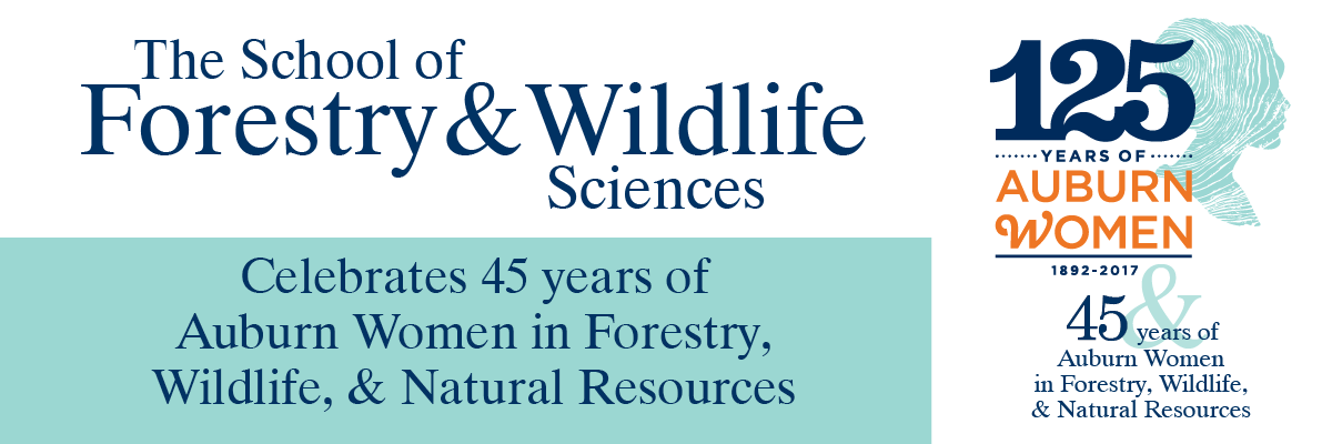 125 years of Auburn Women and 45 years of women in forestry, wildlife and natural resources