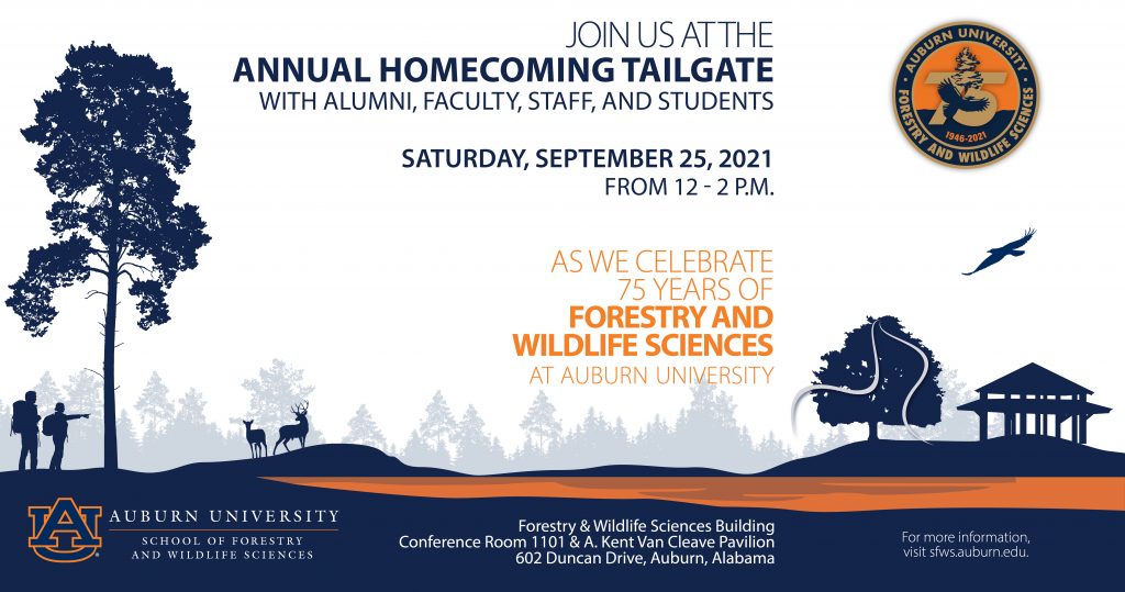Auburn University will host its Annual Alumni Homecoming Tailgate on Saturday, Sept. 25, from 12 – 2 p.m., as part of the School of Forestry and Wildlife Sciences’ 75th Anniversary Celebration.