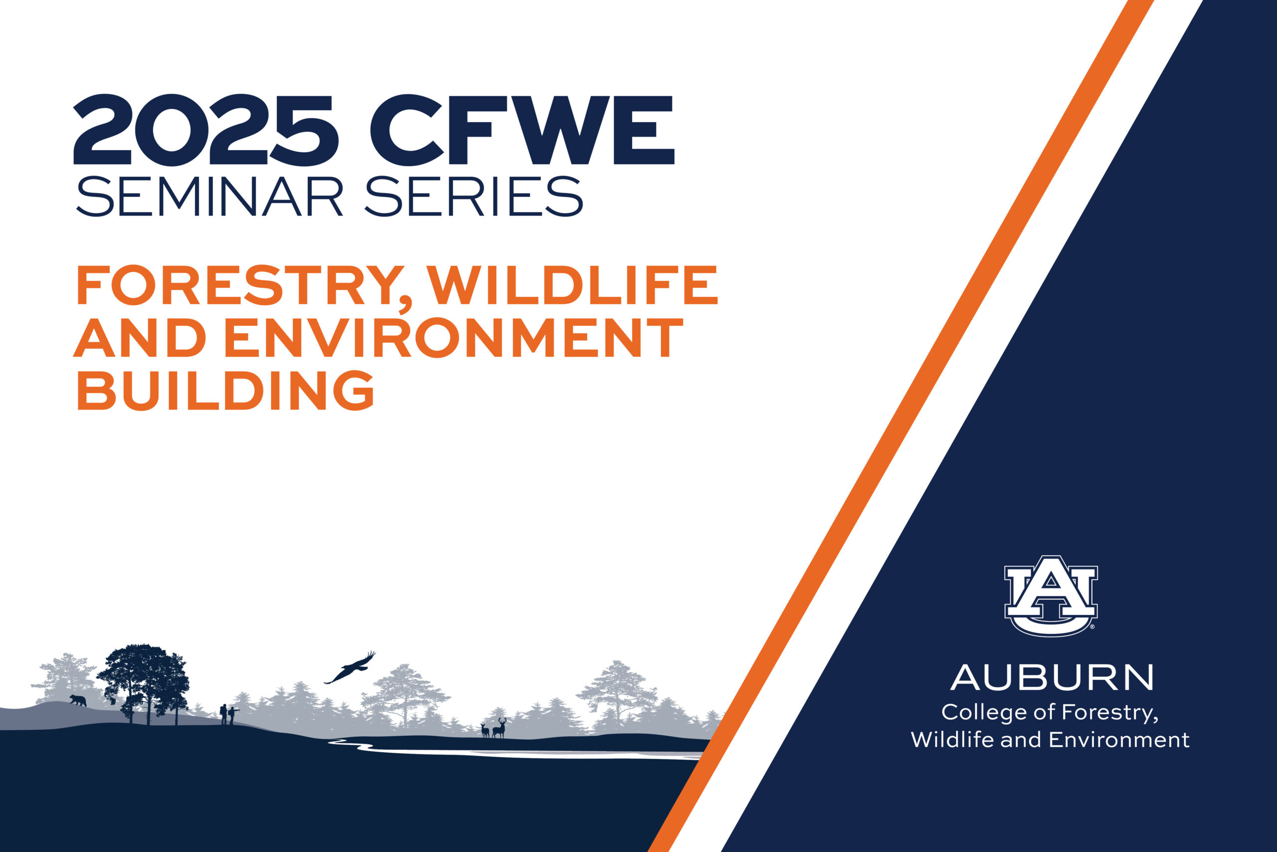 2025 CFWE Seminar Series graphic with orange and blue text advertising at the Forestry, Wildlife and Environment Building.